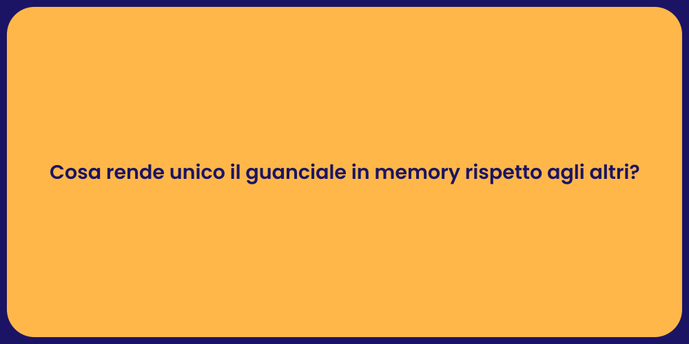 Cosa rende unico il guanciale in memory rispetto agli altri?