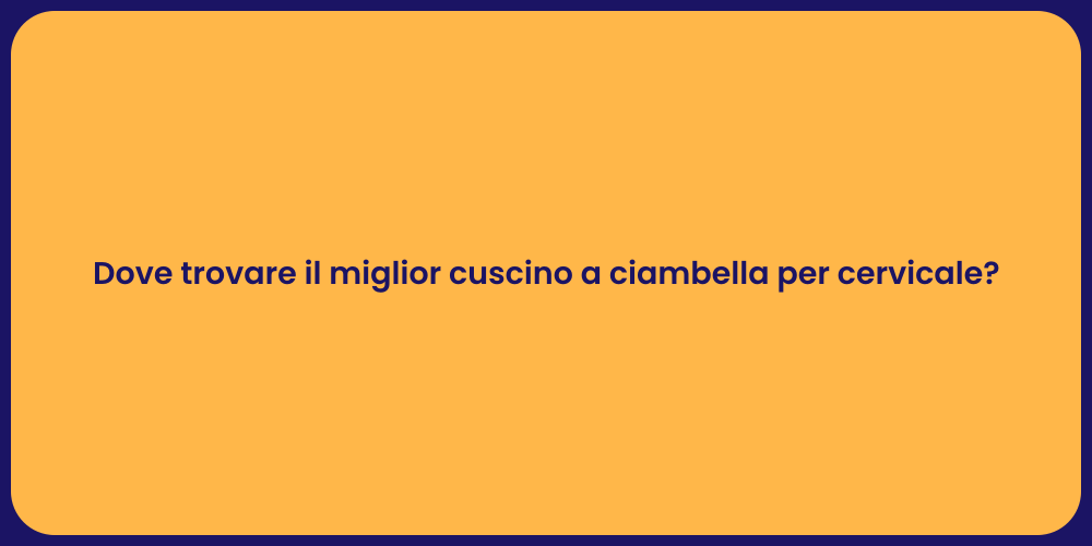 Dove trovare il miglior cuscino a ciambella per cervicale?