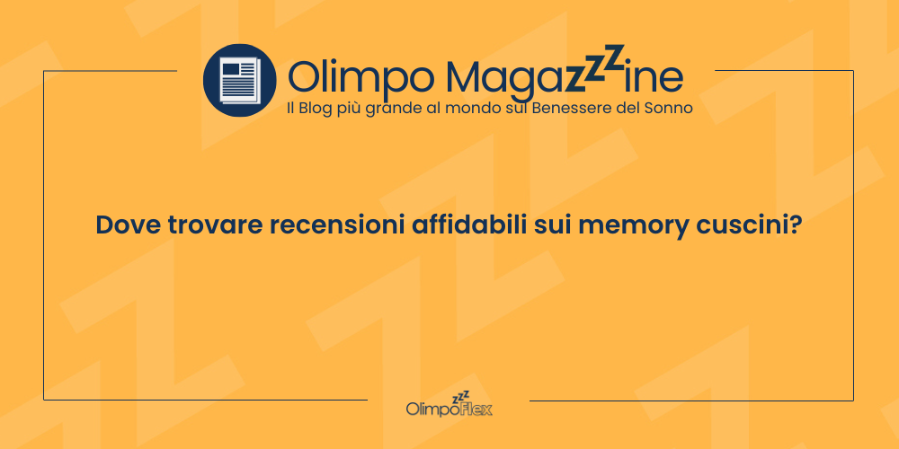 Dove trovare recensioni affidabili sui memory cuscini?