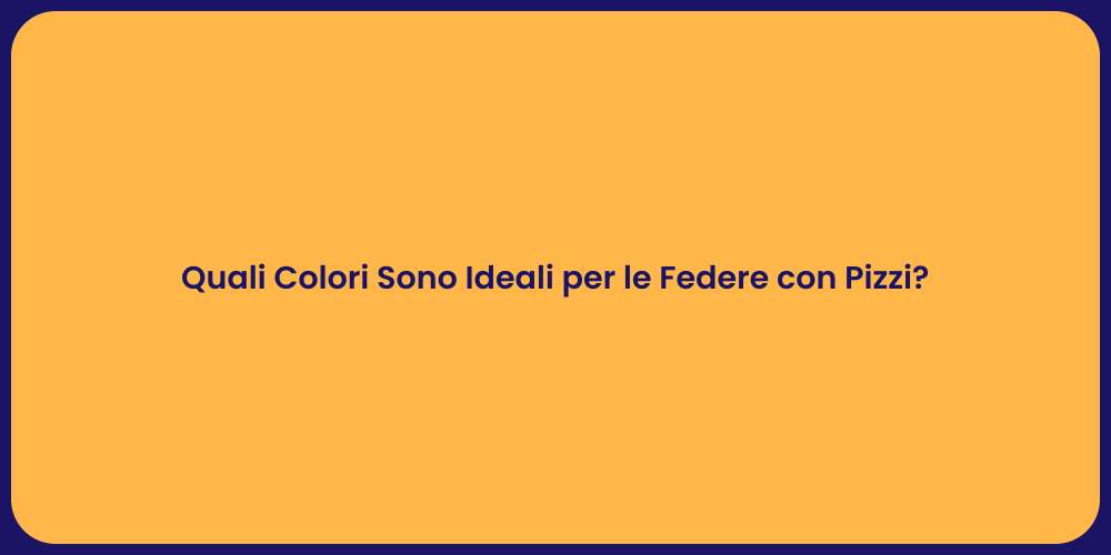 Quali Colori Sono Ideali per le Federe con Pizzi?