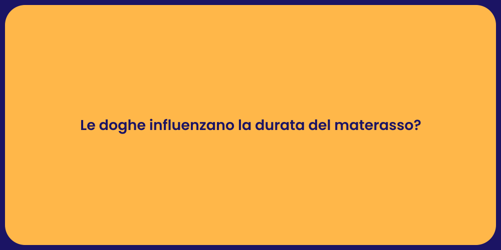 Le doghe influenzano la durata del materasso?