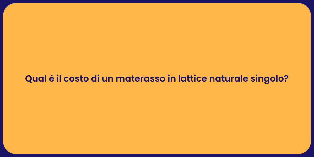 Prezzo Materassi in Lattice Naturale