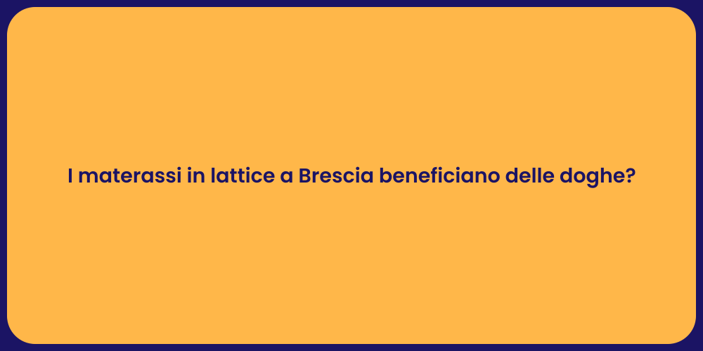I materassi in lattice a Brescia beneficiano delle doghe?