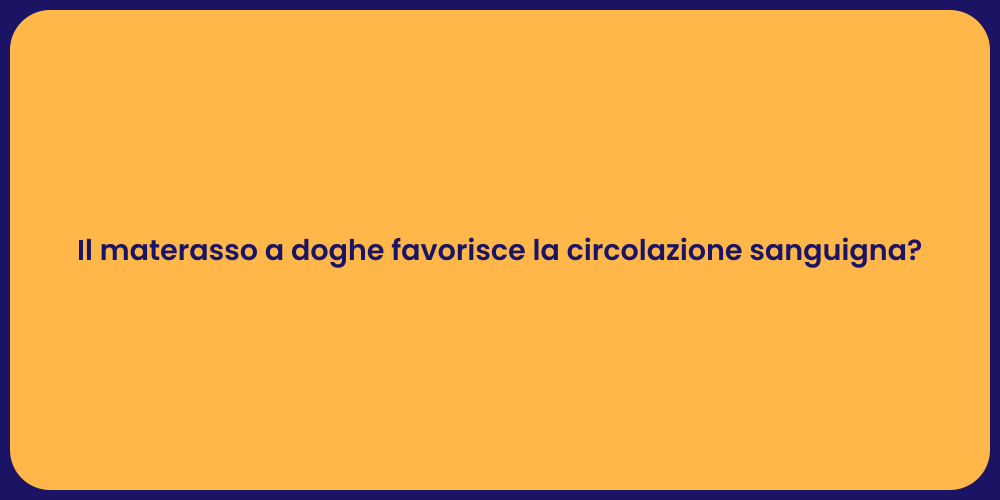 Il materasso a doghe favorisce la circolazione sanguigna?