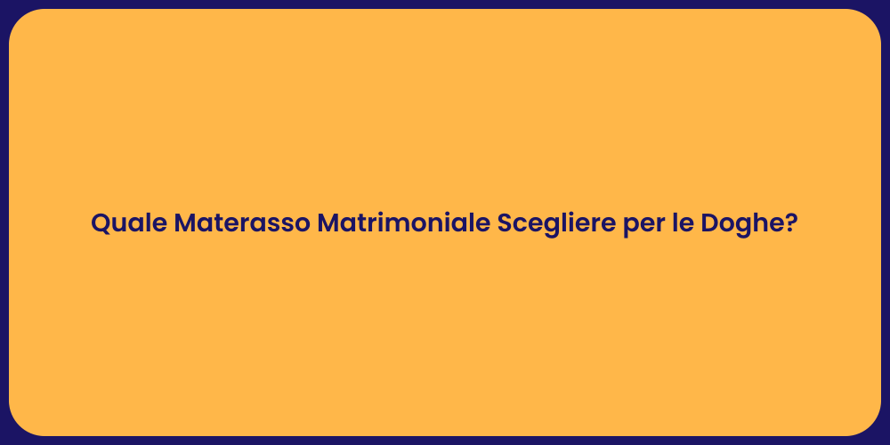 Quale Materasso Matrimoniale Scegliere per le Doghe?