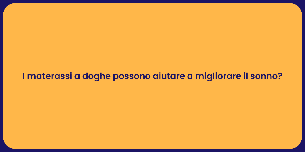 I materassi a doghe possono aiutare a migliorare il sonno?