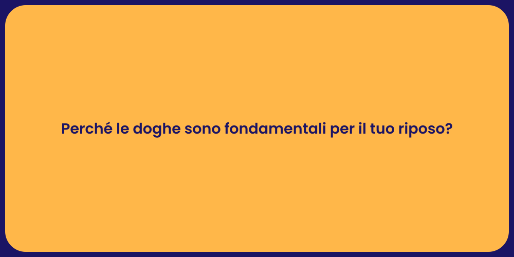 Perché le doghe sono fondamentali per il tuo riposo?