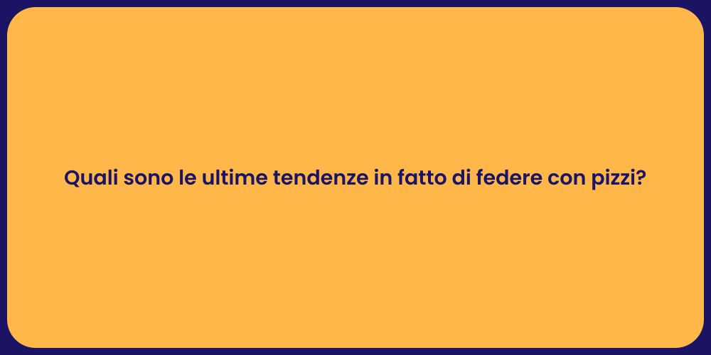 Quali sono le ultime tendenze in fatto di federe con pizzi?