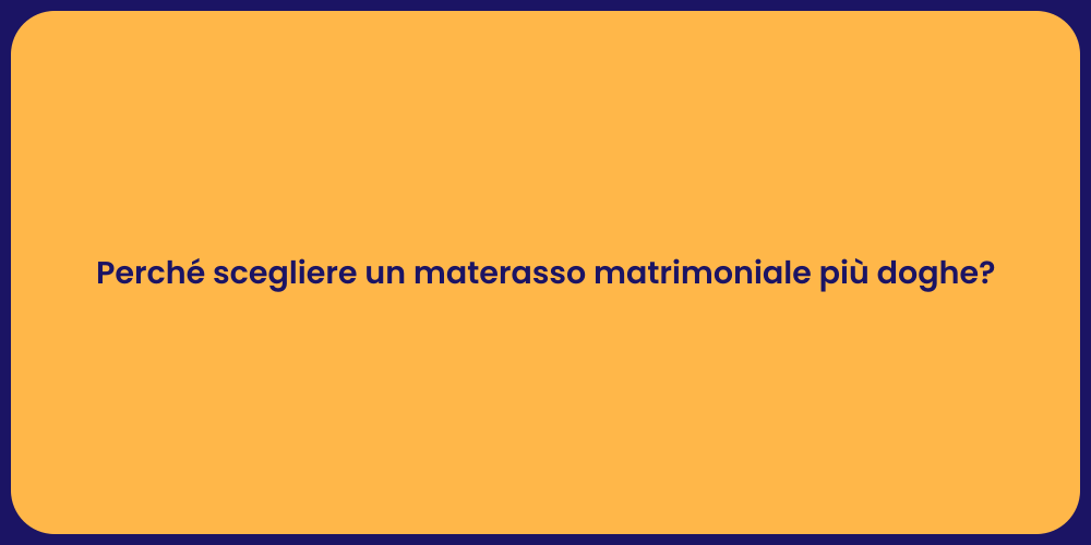 Perché scegliere un materasso matrimoniale più doghe?