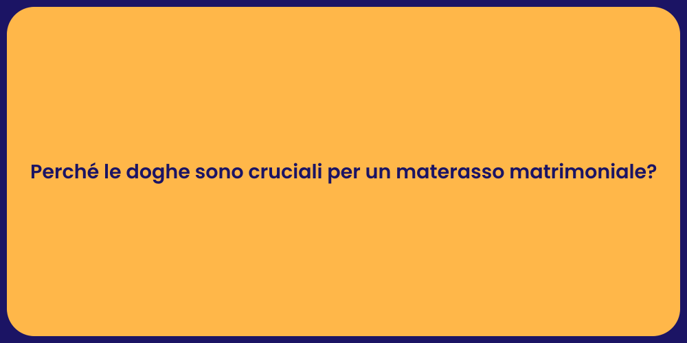 Perché le doghe sono cruciali per un materasso matrimoniale?