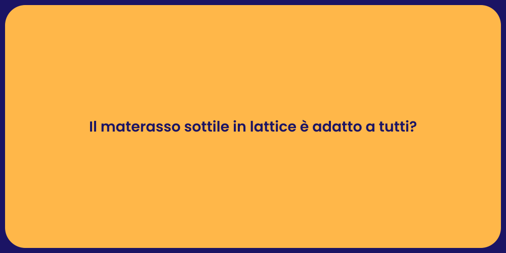Materassi in Lattice: Vantaggi e Svantaggi