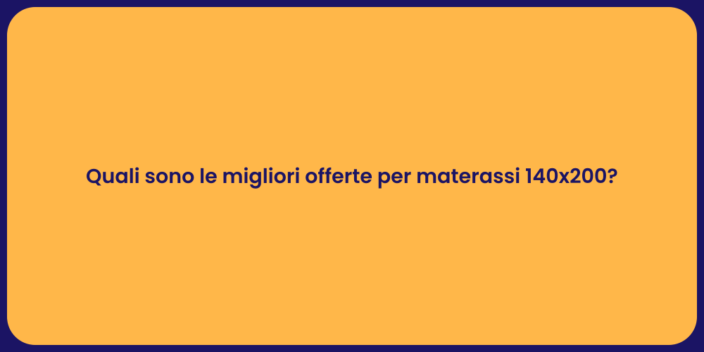 Quali sono le migliori offerte per materassi 140x200?