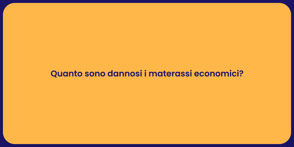 Materassi a Basso Prezzo: Attenzione!