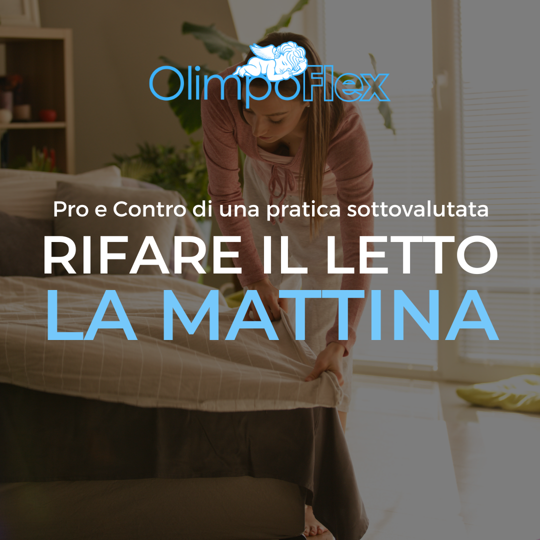 Il letto: quali sono i vantaggi e gli svantaggi di rifarlo