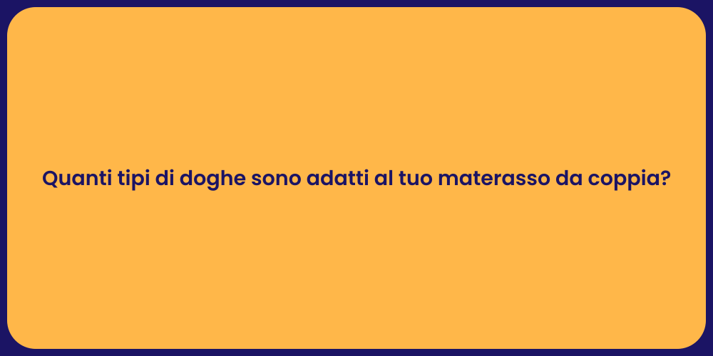 Quanti tipi di doghe sono adatti al tuo materasso da coppia?