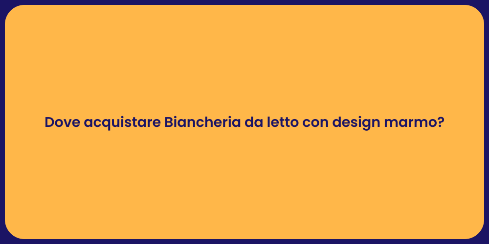 Dove acquistare Biancheria da letto con design marmo?