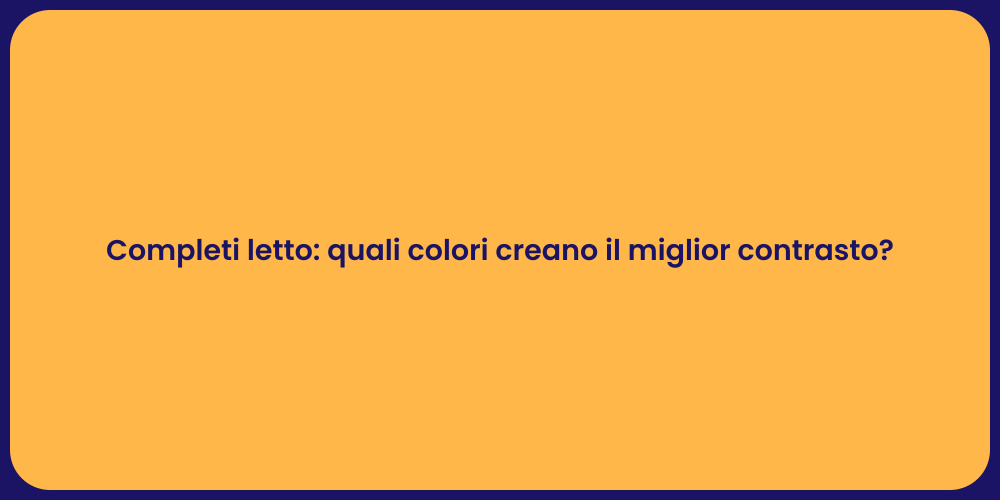 Completi letto: quali colori creano il miglior contrasto?