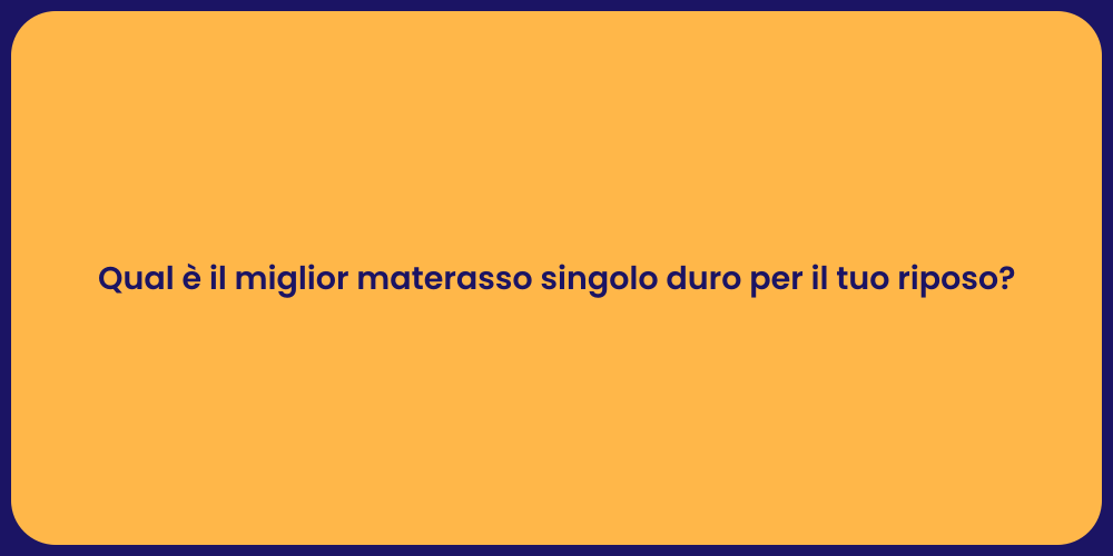 Top Materassi Singoli Duri per il Sonno