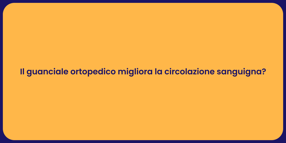 Il guanciale ortopedico migliora la circolazione sanguigna?