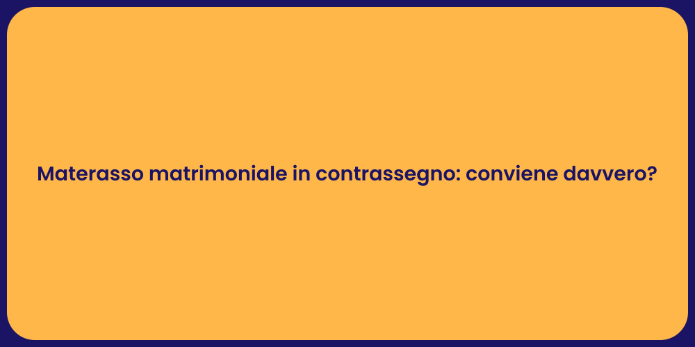 Guida alla Scelta del Materasso Matrimoniale
