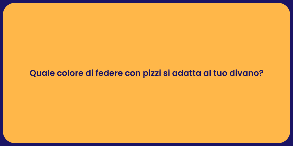 Quale colore di federe con pizzi si adatta al tuo divano?