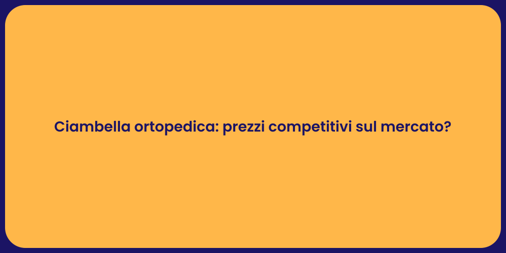 Ciambella ortopedica: prezzi competitivi sul mercato?