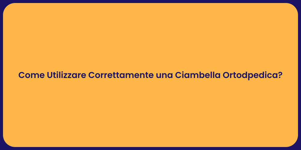 Come Utilizzare Correttamente una Ciambella Ortodpedica?