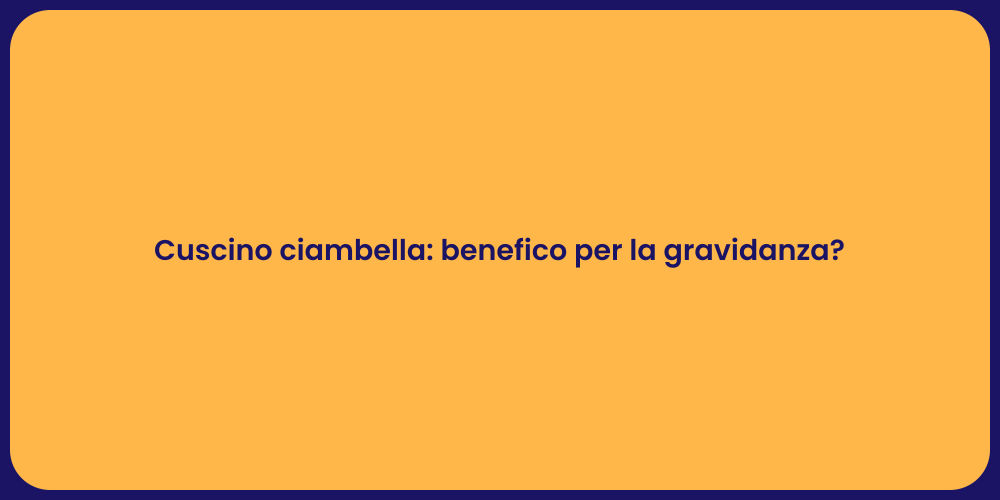 Cuscino ciambella: benefico per la gravidanza?