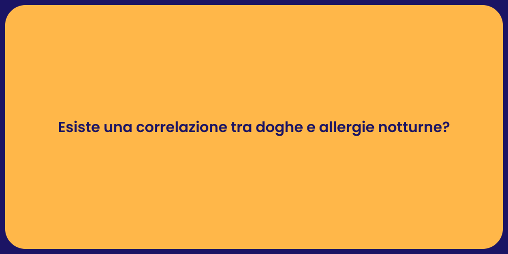Esiste una correlazione tra doghe e allergie notturne?