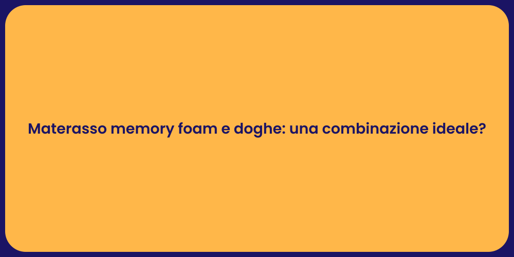 Materasso memory foam e doghe: una combinazione ideale?