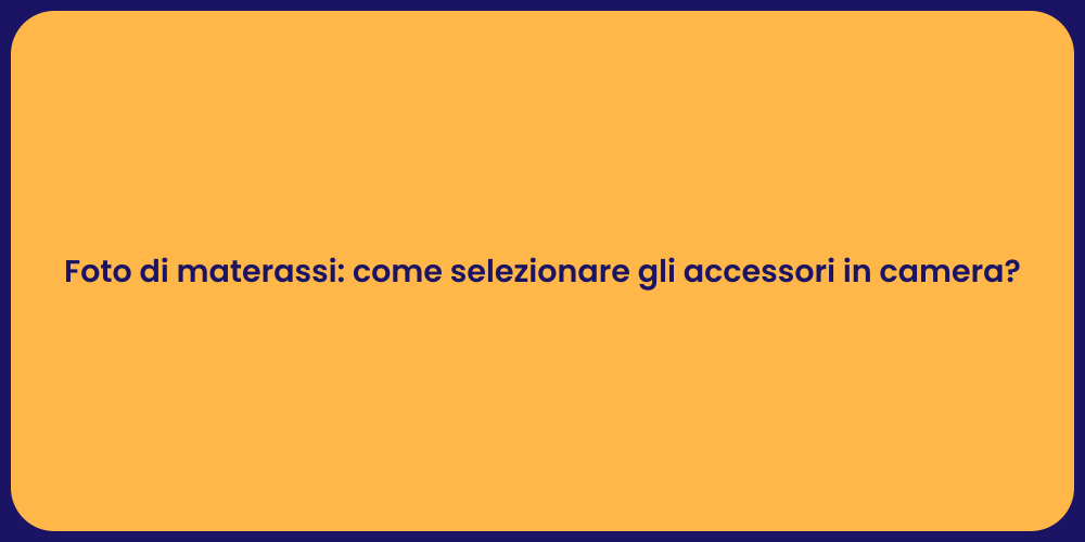 Foto di materassi: come selezionare gli accessori in camera?