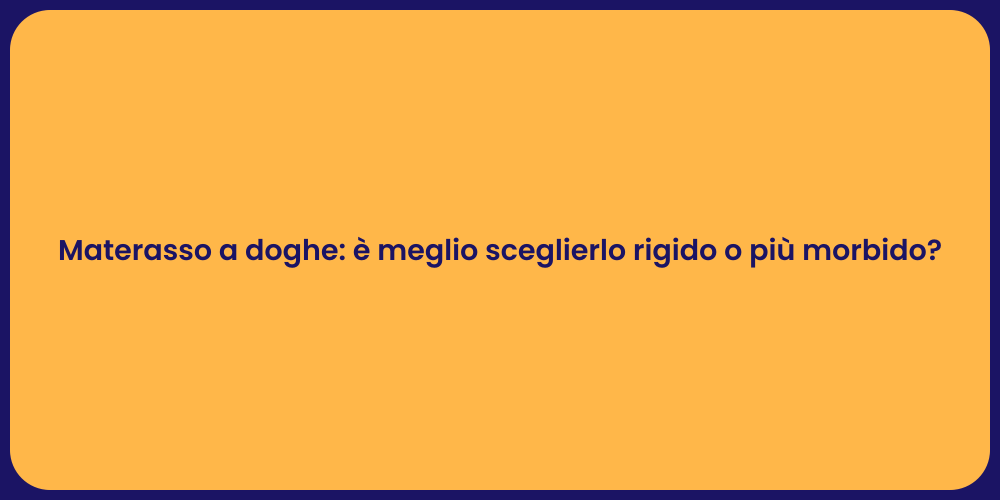 Materasso a doghe: è meglio sceglierlo rigido o più morbido?