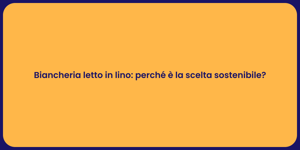 Vantaggi della biancheria in lino per il letto