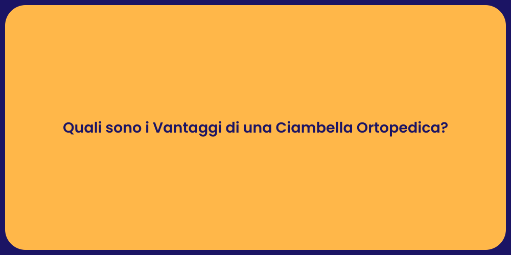 Quali sono i Vantaggi di una Ciambella Ortopedica?