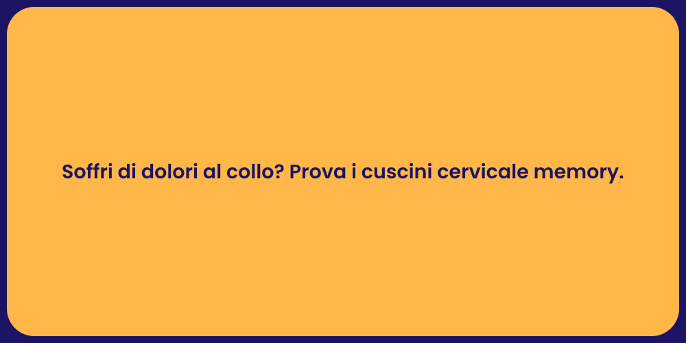 Soffri di dolori al collo? Prova i cuscini cervicale memory.