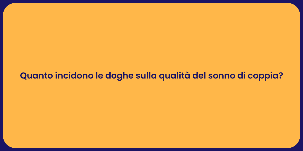 Quanto incidono le doghe sulla qualità del sonno di coppia?