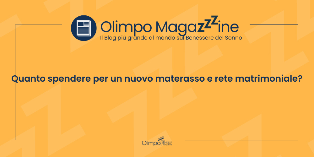 Quanto spendere per un nuovo materasso e rete matrimoniale?