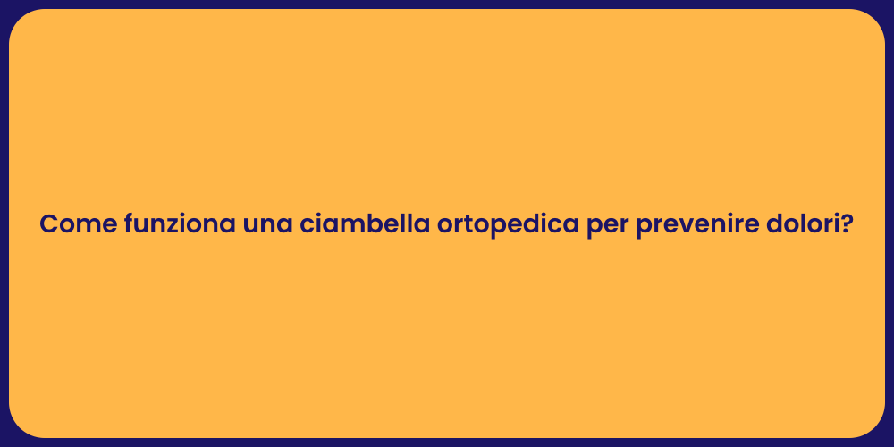 Come funziona una ciambella ortopedica per prevenire dolori?