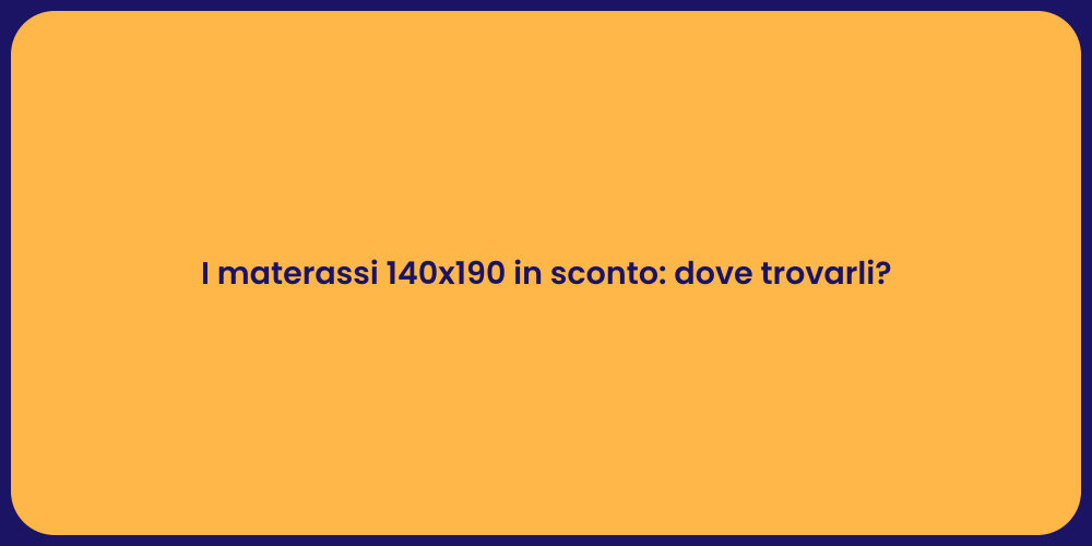 I materassi 140x190 in sconto: dove trovarli?