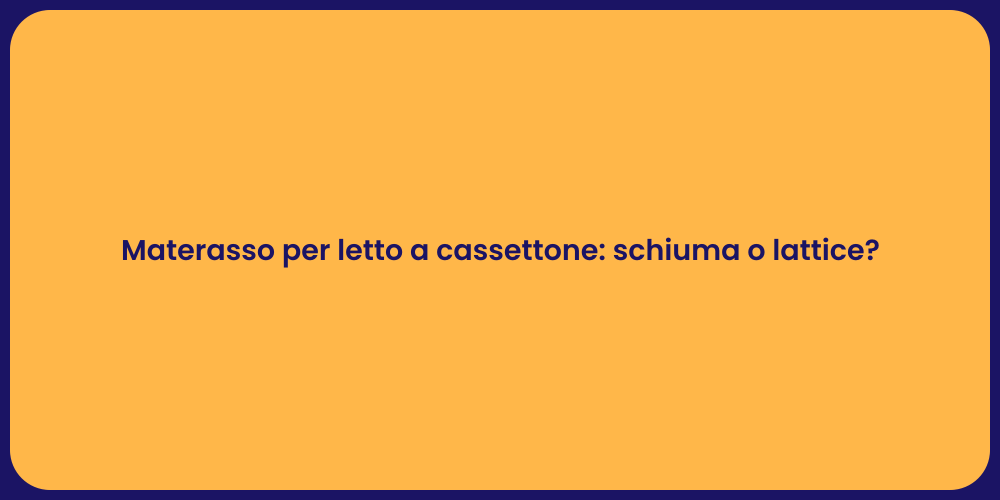 Materasso per letto a cassettone: schiuma o lattice?