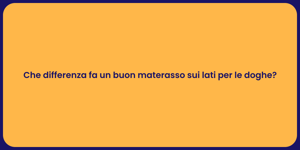 Che differenza fa un buon materasso sui lati per le doghe?