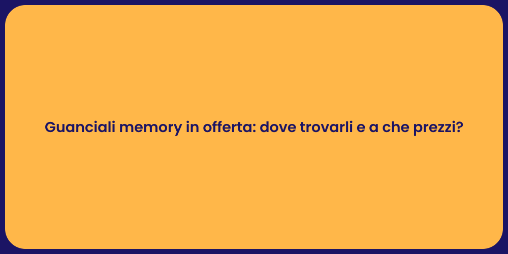 Guanciali memory in offerta: dove trovarli e a che prezzi?