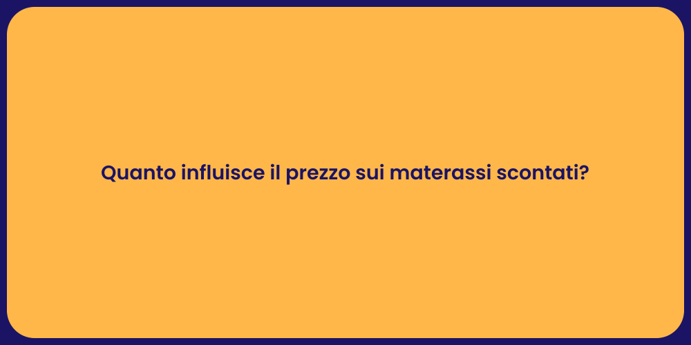 Materassi Scontati: Prezzo e Comfort Veritieri