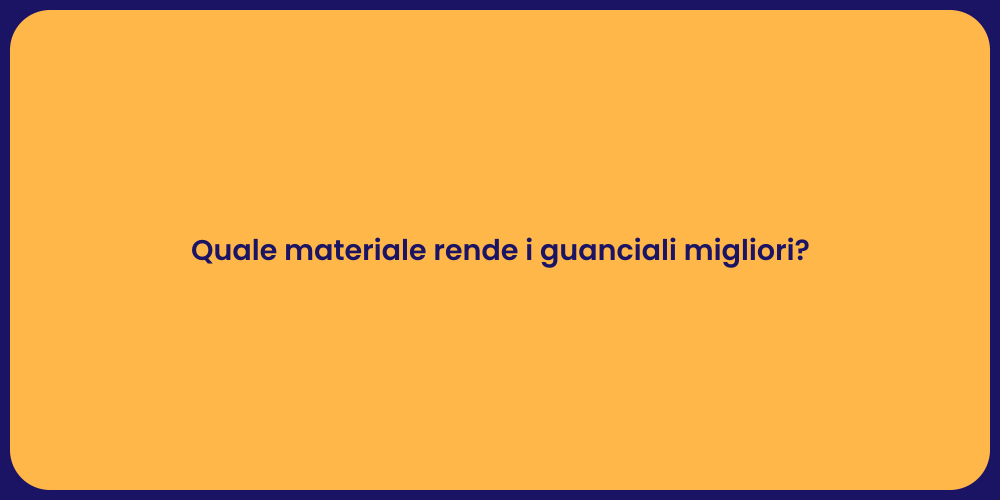 Quale materiale rende i guanciali migliori?