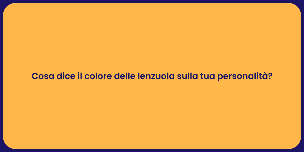 Cosa dice il colore delle lenzuola sulla tua personalità?