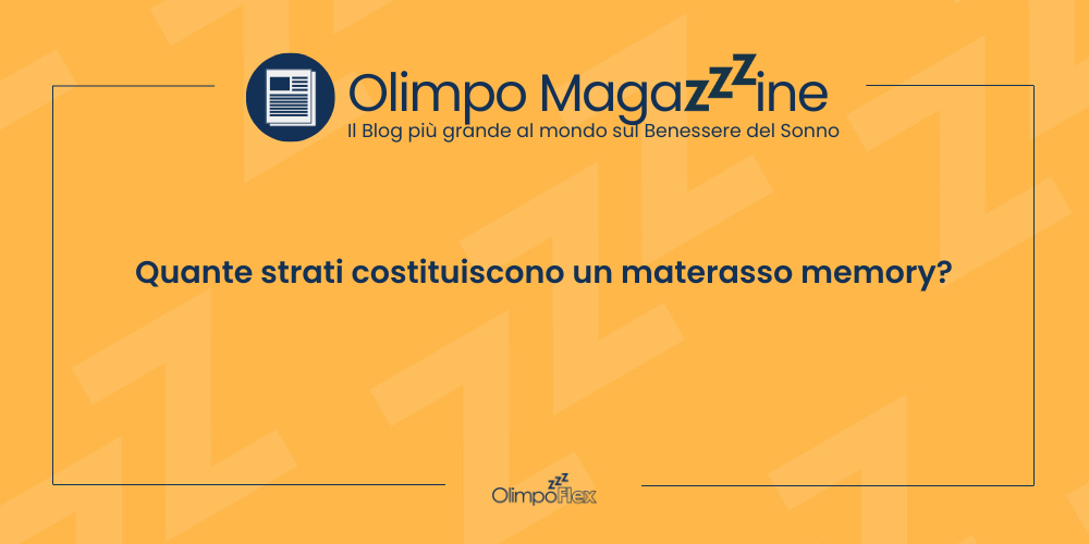 Quante strati costituiscono un materasso memory?
