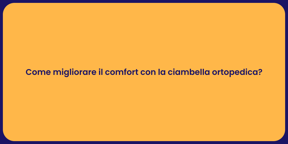 Come migliorare il comfort con la ciambella ortopedica?