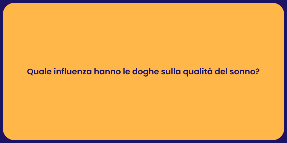Quale influenza hanno le doghe sulla qualità del sonno?