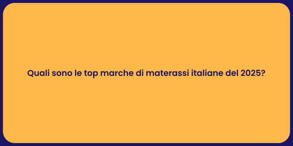 Quali sono le top marche di materassi italiane del 2025?