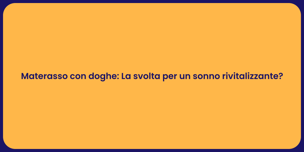 Materasso con doghe: La svolta per un sonno rivitalizzante?